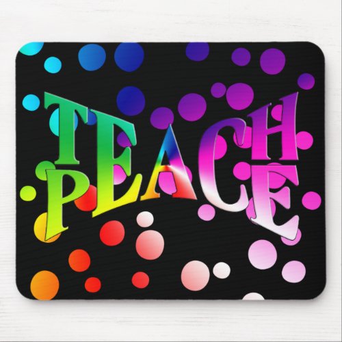 TEACH PEACE Rainbow Graphic On Polka Dots Mouse Pad