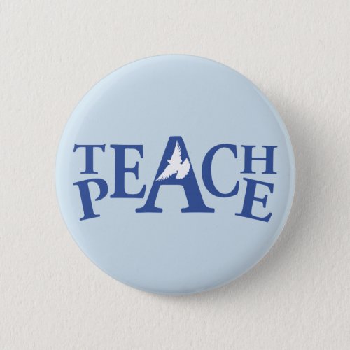 Teach peace single white slogan button badge