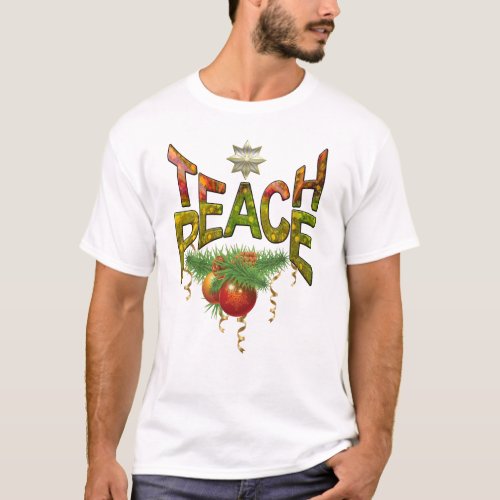 Teach Peace T_Shirt