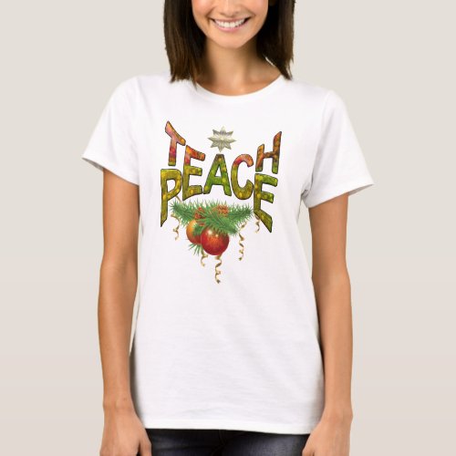 Teach Peace T_Shirt