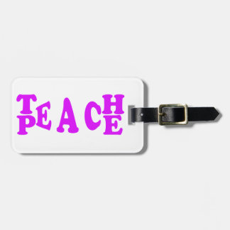 Teach Peach In Purple Font Luggage Tag