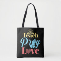 Teach Pray Love Christian Teacher