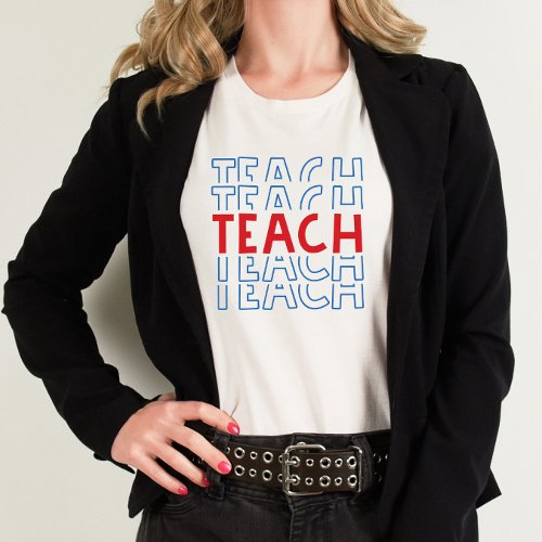 Teach Red and Blue T_Shirt