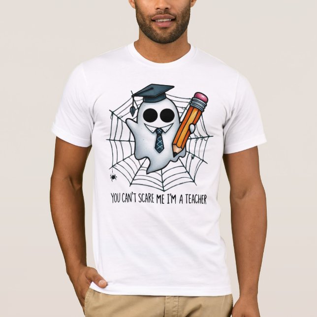 Teach & Terror – Ghosts Don’t Stand a Chance T-Shirt (Front)
