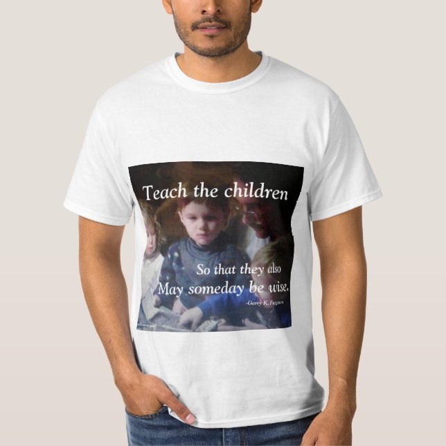 TEACH THE CHILDREN TEE SHIRT (Front)