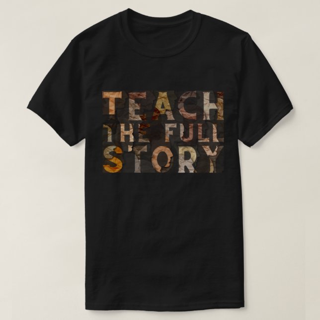 Teach The Full Story BHM T-Shirt (Design Front)