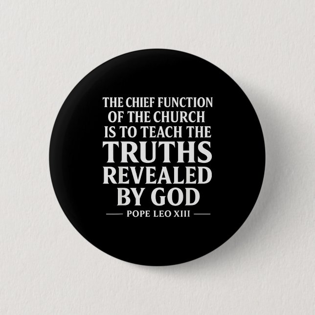 Teach The Truth Pe Leo Xiv Sritual Leader Quote  Button (Front)