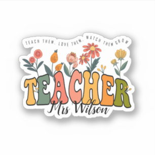 Teach Them Love Them Watch . Personalized Teacher Sticker