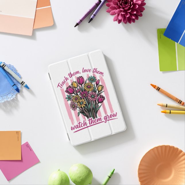 teach them love them watch them grow iPad mini cover (In Situ)