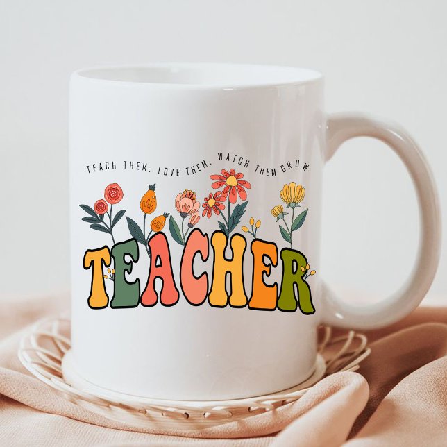 Teach Them Love Them Watch Them Grow. teacher gift Coffee Mug (teach them,love them, watch them grow Mug,teacher gift,teacher appreciation gifts,teacher gift,inspi)