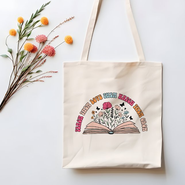 Teach Them, Love Them, Watch Them Grow Tote Bag (Creator Uploaded)