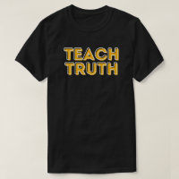 Teach Truth BHM  T-Shirt