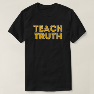 Teach Truth BHM T-Shirt