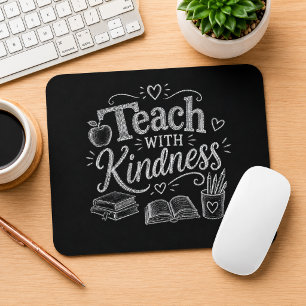 Teach with Kindness Mouse Pad
