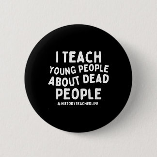 Teach Young People About Government Agencyd People Button