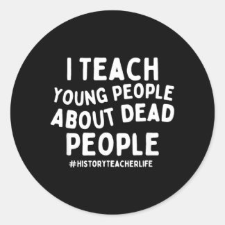 Teach Young People About Government Agencyd People Classic Round Sticker