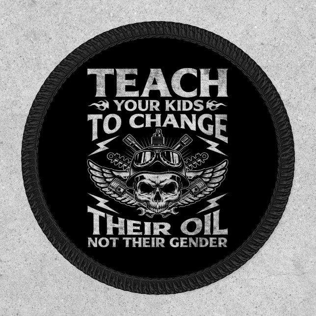 Teach Your Kids To Change Their Oil Conservative Patch (Front)