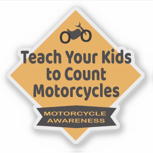 Teach Your Kids to Count Motorcycles Awareness Sticker (Front)