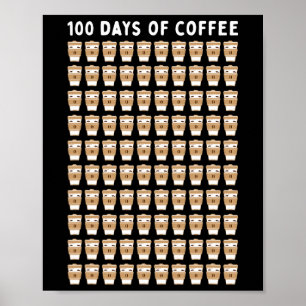 Teacher 100 Coffee Cups 100th Day School  Poster