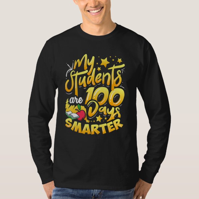 Teacher 100th Day Of School 100 Days Smarter_2 T-Shirt (Front)