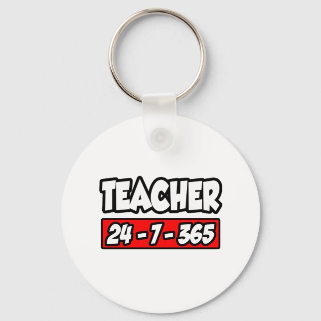 Teacher 24-7-365 keychain (Front)