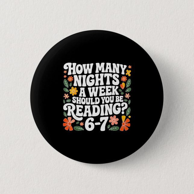 Teacher 67 How Many Nights A Week Should You Be Re Button (Front)