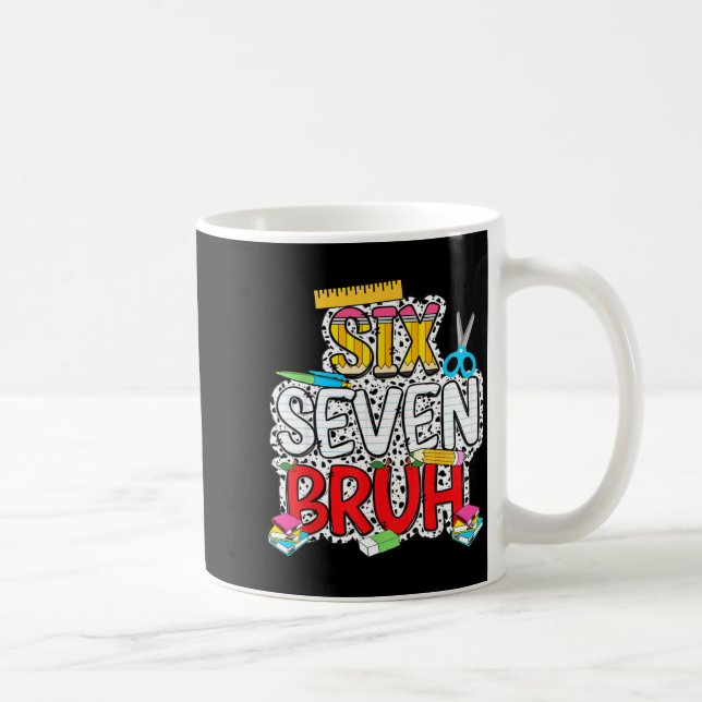 Teacher 67 School Six Seven Bruh Pencil Women Girl Coffee Mug (Right)