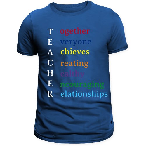 Teacher Acronym Fun Teacher Appreciation T_Shirt