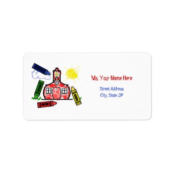 Teacher Address Label - Schoolhouse & Crayons by thepinkschoolhouse at Zazzle