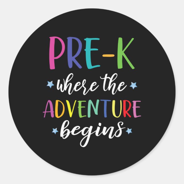 Teacher Adventure Begins First Day Preschool Teach Classic Round Sticker (Front)
