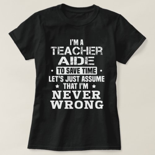 Teacher Aide T_Shirt