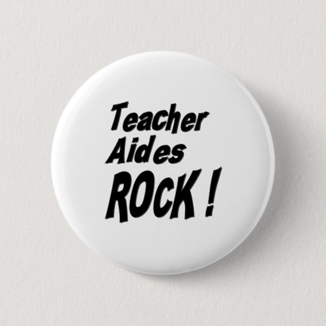 Teacher Aides Rock! Button (Front)