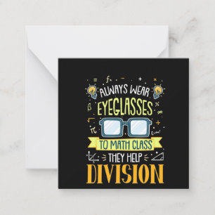 Teacher Always Wear Eyeglasses To Math Class Note Card