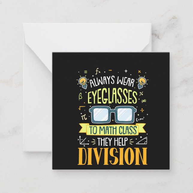 Teacher Always Wear Eyeglasses To Math Class Note Card (Front)