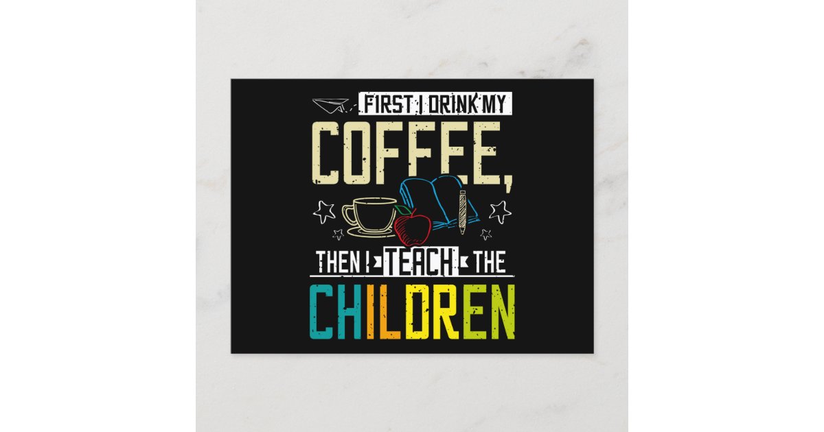 Teacher And Coffee Postcard | Zazzle