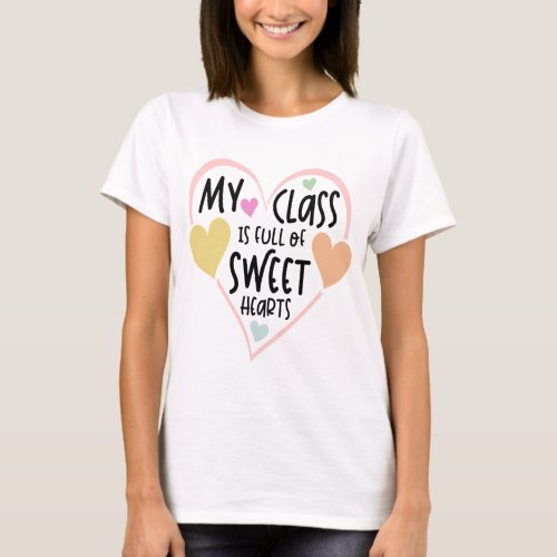 Teacher And Students Valentines Day Sweetheart T_Shirt