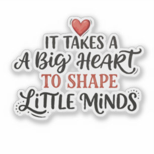 Teacher Appreciation Big Heart Quote Sticker