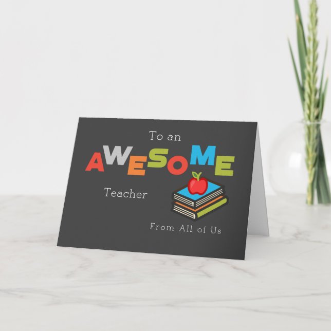Teacher Appreciation Day From All of Us Awesome Card (Front)