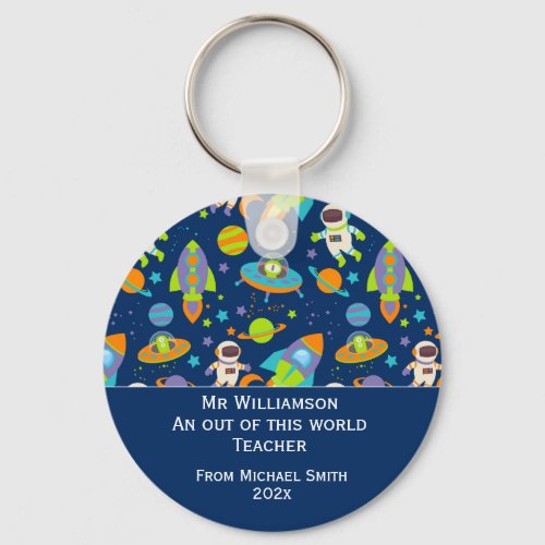Teacher Appreciation Day Out of This World Space Keychain