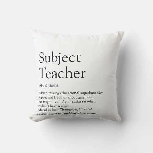 Teacher Appreciation Definition Black and White Throw Pillow