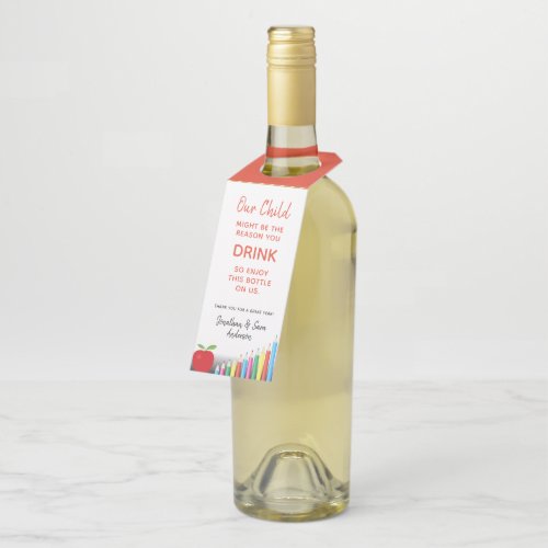 Teacher Appreciation  Funny Wine Bottle Hanger Tag