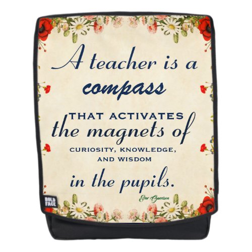 Teacher Appreciation Gift A Teacher is a Compass Backpack