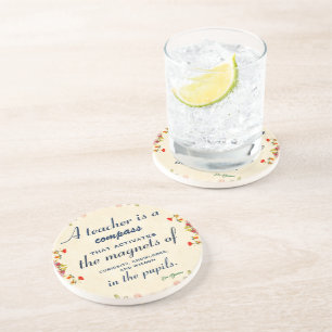 Teacher Appreciation Gift A Teacher is a Compass Coaster