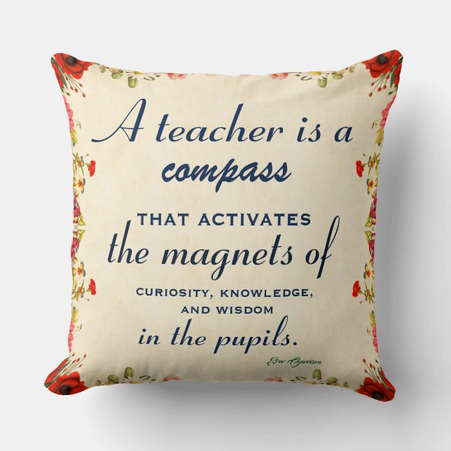 Teacher Appreciation Gift A Teacher is a Compass Throw Pillow (Front)