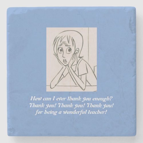 Teacher Appreciation Gift blue Stone Coaster