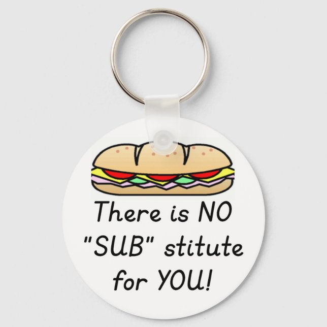 Teacher Appreciation Gift -Funny Sub Teacher Quote Keychain (Front)