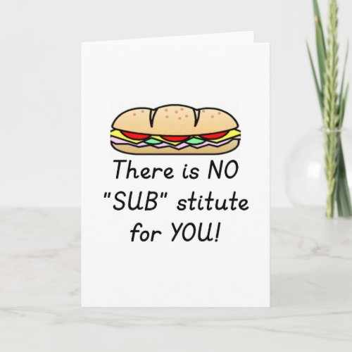 Teacher Appreciation Gift _Funny Sub Teacher Quote Thank You Card