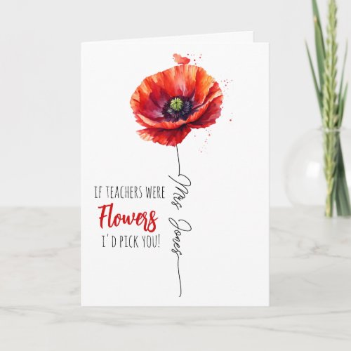 teacher appreciation gift pick you red poppy card