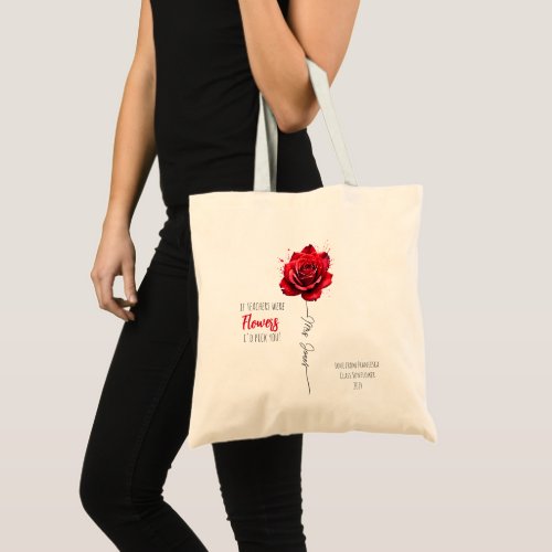 teacher appreciation gift pick you red rose tote bag