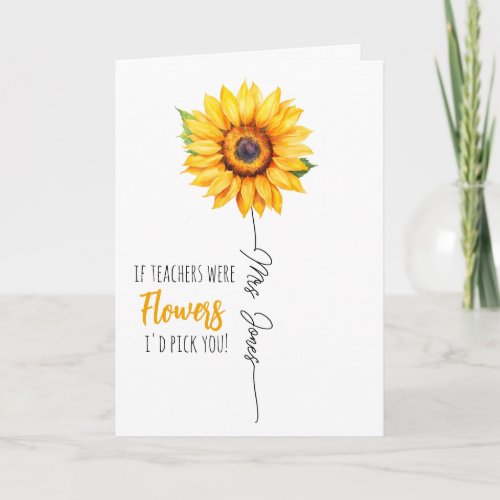teacher appreciation gift pick you sunflower card